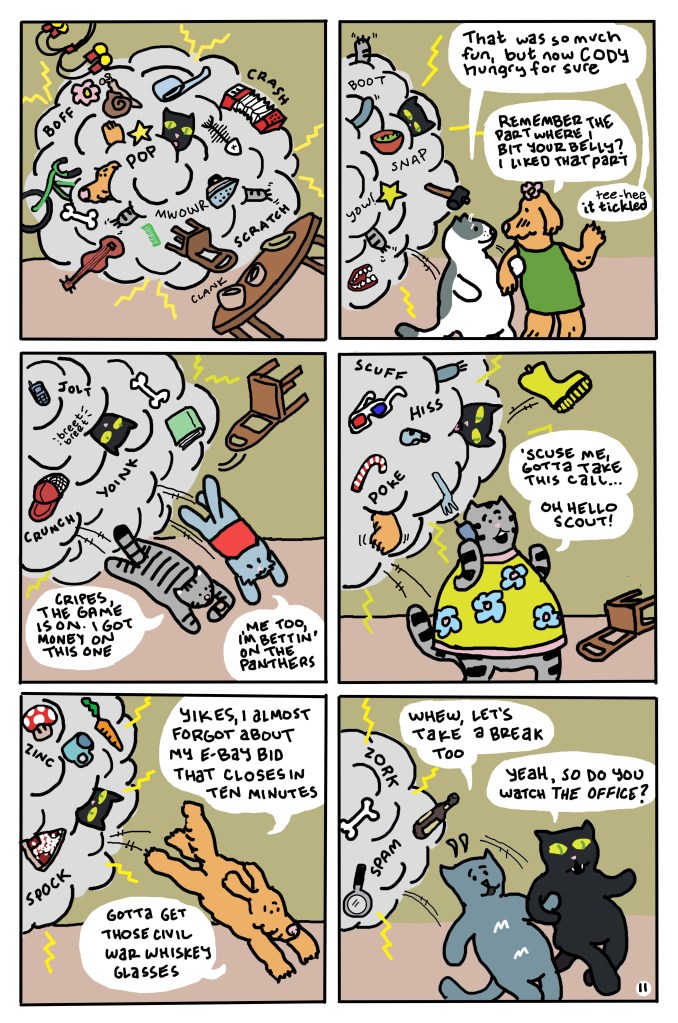 All the animals brawl, but eventually take a break from fighting.